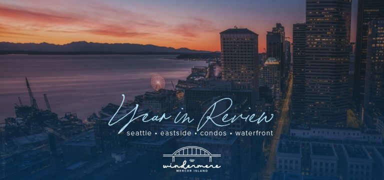 Year in Review for Seattle, Eastside, Condos & Waterfront